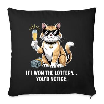 Funny If I Won The Lottery You’d Notice Yacht boat - Sofakissenbezug 45 x 45 cm - Schwarz - Vorne