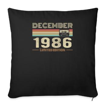 December 1986 Birthday December 1986 December - Sofa pillowcase 17,3'' x 17,3'' (45 x 45 cm) - black - Front