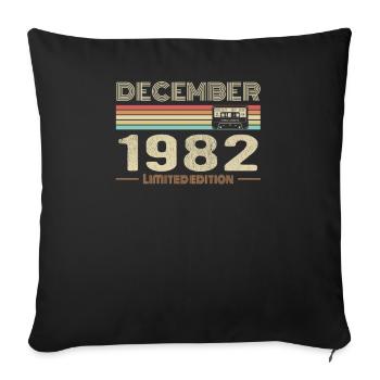 December 1982 Birthday December 1982 December - Sofa pillowcase 17,3'' x 17,3'' (45 x 45 cm) - black - Front