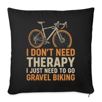 Chemise de vélo Gravel – pas de thérapie, juste du vélo - Housse de coussin décorative 45 x 45 cm - noir - Devant