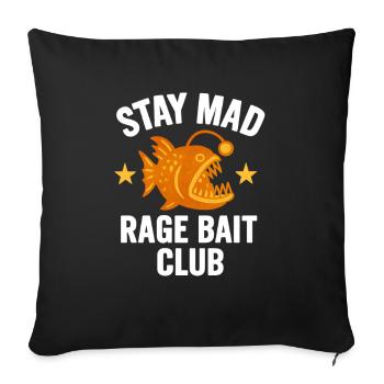 Reste en colère Appât à rage, dicton drôle - Housse de coussin décorative 45 x 45 cm - noir - Devant