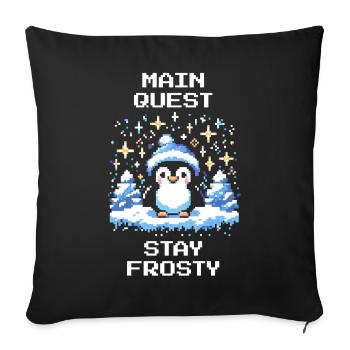 Restez givré | Quête principale Humour d’hiver - Housse de coussin décorative 45 x 45 cm - noir - Devant