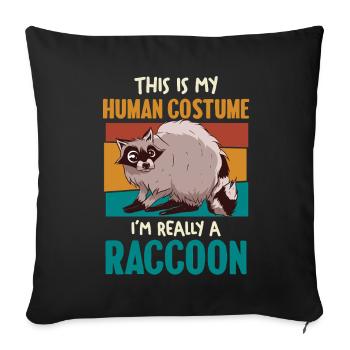Raccoon Menschkostüm Humor - Sofakissenbezug 45 x 45 cm - Schwarz - Vorne