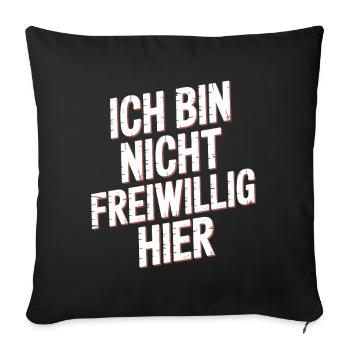I'm Not Here Voluntarily Anti Smalltalk Office - Sofa pillowcase 17,3'' x 17,3'' (45 x 45 cm) - black - Front