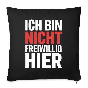 I'm Not Here Voluntarily Anti Smalltalk Office - Sofa pillowcase 17,3'' x 17,3'' (45 x 45 cm) - black - Front