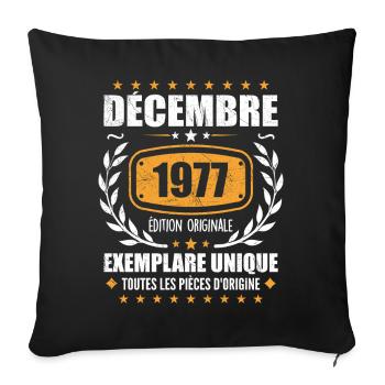 Décembre 1977 Anniversaire - Nées En Décembre 1977 - Housse de coussin décorative 45 x 45 cm - noir - Devant