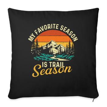 Ma saison préférée est la saison des sentiers Randonnée Citation - Housse de coussin décorative 45 x 45 cm - noir - Devant