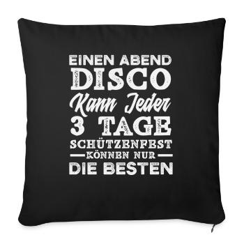 3 Tage Schützenfest Beste Lustiger Schützenfest - Sofakissenbezug 45 x 45 cm - Schwarz - Vorne