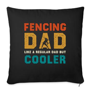 Fencing Dad Cooler Than Regular Dad - Sofa pillowcase 17,3'' x 17,3'' (45 x 45 cm) - black - Front