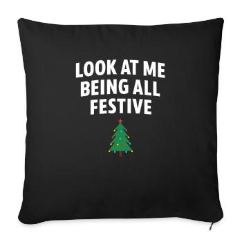 Look At Me Being All Festive, Christmas Tree  - Sofa pillowcase 17,3'' x 17,3'' (45 x 45 cm) - black - Front