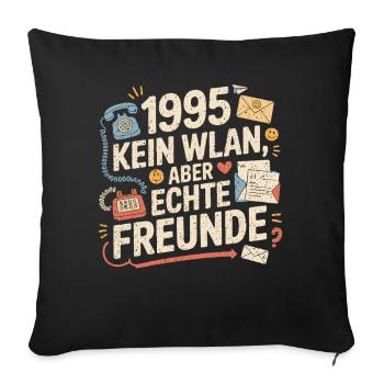 1995 No Wi-Fi, but real friends - Sofa pillowcase 17,3'' x 17,3'' (45 x 45 cm) - black - Front