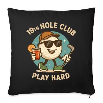 Golf Fun Club 19e trou Jouer dur - Housse de coussin décorative 45 x 45 cm - noir - Devant