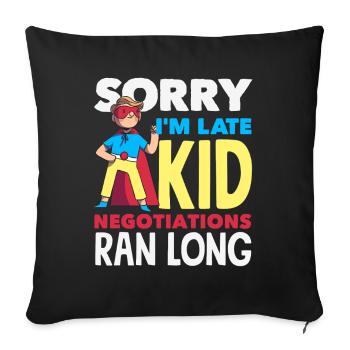 Sorry I'm late. - Sofa pillowcase 17,3'' x 17,3'' (45 x 45 cm) - black - Front