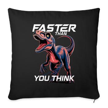 Faster Than You Think Dinosaur Velociraptor - Sofa pillowcase 17,3'' x 17,3'' (45 x 45 cm) - black - Front