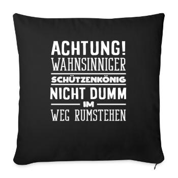 Wahnsinniger Schützenkönig Lustiger Schützenfest - Sofakissenbezug 45 x 45 cm - Schwarz - Vorne