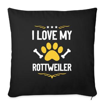 I love my Rottweiler - Sofa pillowcase 17,3'' x 17,3'' (45 x 45 cm) - black - Front