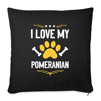 I love my Pomeranian - Sofa pillowcase 17,3'' x 17,3'' (45 x 45 cm) - black - Front