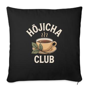 Hojicha Club Tea Japanese Roasted Tea Tea - Sofa pillowcase 17,3'' x 17,3'' (45 x 45 cm) - black - Front