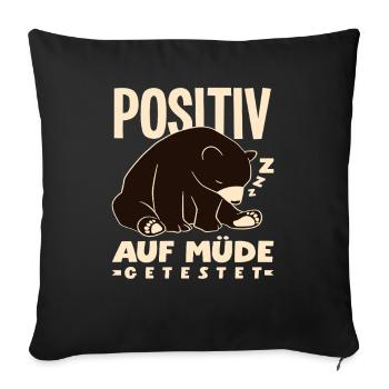 Testé positif pour l’humour d’ours fatigué - Housse de coussin décorative 45 x 45 cm - noir - Devant