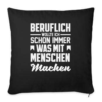 Professionnellement A toujours eu quelque chose à voir avec les gens Dire - Housse de coussin décorative 45 x 45 cm - noir - Devant