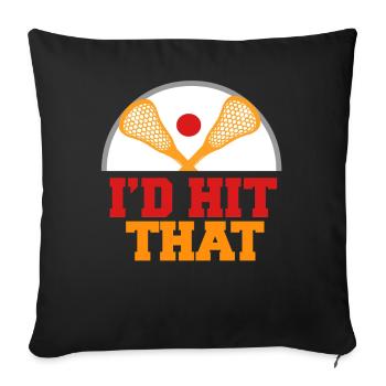 I'd Hit That Funny Lacrosse Player Humor Pun - Sofa pillowcase 17,3'' x 17,3'' (45 x 45 cm) - black - Front