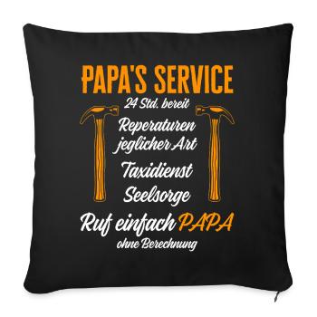 Dad's Service Repairs 24h / Funny Humor - Sofa pillowcase 17,3'' x 17,3'' (45 x 45 cm) - black - Front