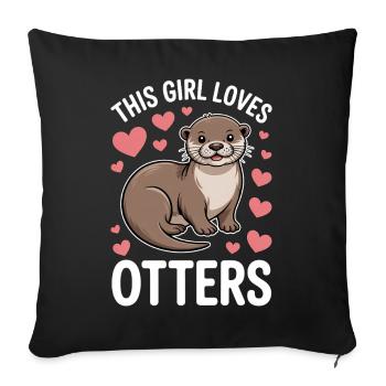 Otter Saying Girl Funny Otter Gift - Sofa pillowcase 17,3'' x 17,3'' (45 x 45 cm) - black - Front