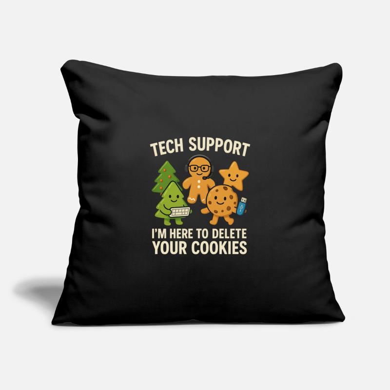 Tech Support I'm Here To Delete Your Cookies Sofakissenbezug 45 x 45 cm