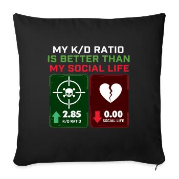 Rapport K/D meilleur que ma vie sociale Gamer Gaming - Housse de coussin décorative 45 x 45 cm - noir - Devant