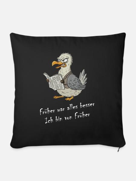 Möwe - Früher War Alles Besser, Ich Bin Von Früher - Sofakissenbezug 45 x 45 cm - Schwarz