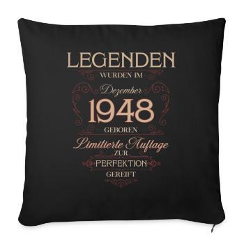 77th Birthday Legend December Vintage 1948 - Sofa pillowcase 17,3'' x 17,3'' (45 x 45 cm) - black - Front