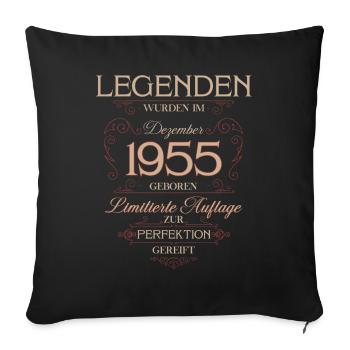 70th Birthday Legend December Vintage 1955 - Sofa pillowcase 17,3'' x 17,3'' (45 x 45 cm) - black - Front