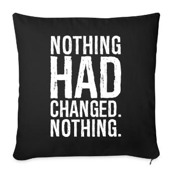 Rien n’avait changé, rien - Housse de coussin décorative 45 x 45 cm - noir - Devant