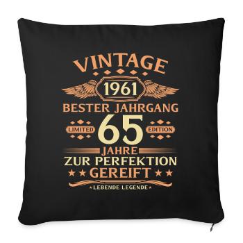 65th Birthday Living Legend since 1961 - Sofa pillowcase 17,3'' x 17,3'' (45 x 45 cm) - black - Front