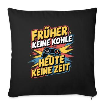 Lustiger Gaming-Spruch für Retro-Fans und Nerds - Sofakissenbezug 45 x 45 cm - Schwarz - Vorne