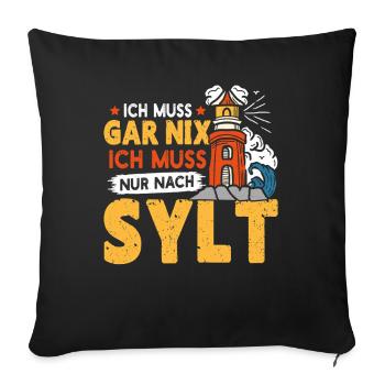 Vacances à la mer du Nord N’A RIEN À FAIRE, IL SUFFIT D’ALLER À SYLT - Housse de coussin décorative 45 x 45 cm - noir - Devant