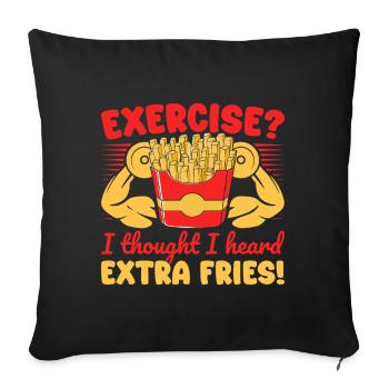 Fanatiques de fitness Exercice J’ai entendu des frites supplémentaires - Housse de coussin décorative 45 x 45 cm - noir - Devant