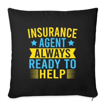 Insurance Agent Ready To Help Funny Insurance - Sofa pillowcase 17,3'' x 17,3'' (45 x 45 cm) - black - Front