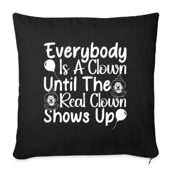 Circus Graphic Everybody Is A Clown Circus Gifts - Sofa pillowcase 17,3'' x 17,3'' (45 x 45 cm) - black - Front