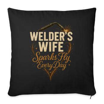 Welder's wife sparks fly every day - Sofa pillowcase 17,3'' x 17,3'' (45 x 45 cm) - black - Front