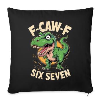 Dino Roar F-Caw-F Six Seven - Sofa pillowcase 17,3'' x 17,3'' (45 x 45 cm) - black - Front