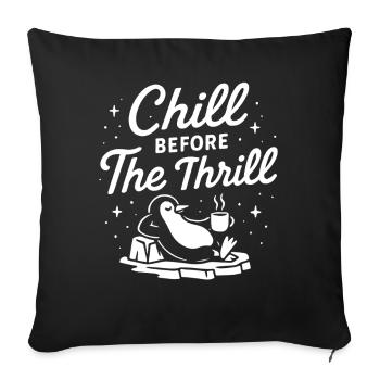 Chill Before The Thrill Penguin Noël amusant - Housse de coussin décorative 45 x 45 cm - noir - Devant