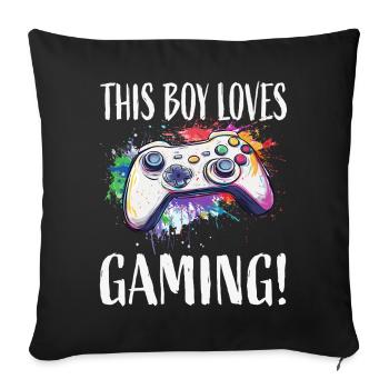 This Boy Loves Gaming - Sofa pillowcase 17,3'' x 17,3'' (45 x 45 cm) - black - Front