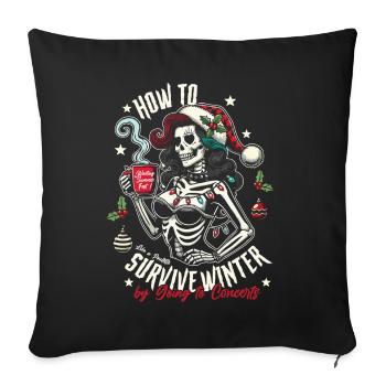 howtosurvivewinter-visu-ok - Housse de coussin décorative 45 x 45 cm - noir - Devant