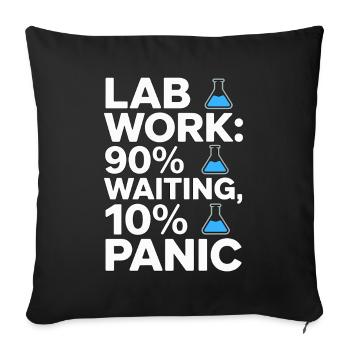 Travail de laboratoire 90 % Attente 10 % Laboratoire clinique panique - Housse de coussin décorative 45 x 45 cm - noir - Devant