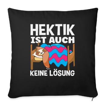 Lustiges Faultier Keine Motivation Spruch - Sofakissenbezug 45 x 45 cm - Schwarz - Vorne