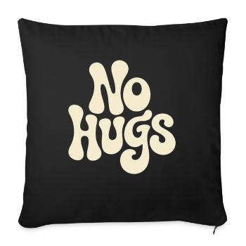 Pas de câlins s’il te plaît garde tes distances câlins antisociaux - Housse de coussin décorative 45 x 45 cm - noir - Devant
