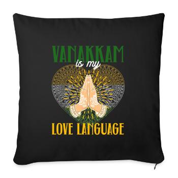 Le tamoul sri-lankais Vanakkam est ma langue de l’amour - Housse de coussin décorative 45 x 45 cm - noir - Devant