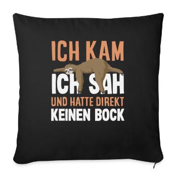 Lustiges Faultier Keine Motivation Spruch - Sofakissenbezug 45 x 45 cm - Schwarz - Vorne