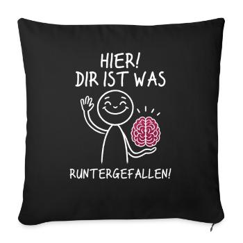 Here you fell down something sarcastic - Sofa pillowcase 17,3'' x 17,3'' (45 x 45 cm) - black - Front